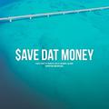 $ave Dat Money (Dripice Bootleg)