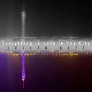 Everything is love in the CITY