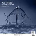 All I Need (Remix EP)专辑