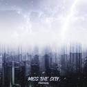 MISS THE CITY专辑
