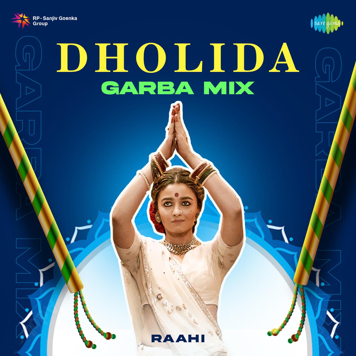 Raahi - Dholida Garba Mix