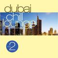 Dubai Chill Lounge Vol. 2