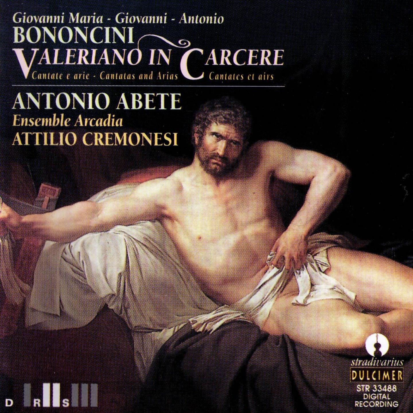 Giovanni Maria, Giovanni, Antonio Bononcini: Valeriano In Carcere