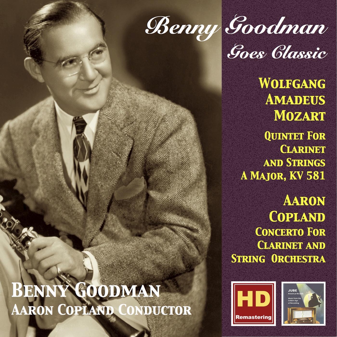 MOZART, W.A.: Clarinet Quintet / COPLAND, A.: Clarinet Concerto (Benny Goodman Goes Classic) (Goodman, Copland) (1951)