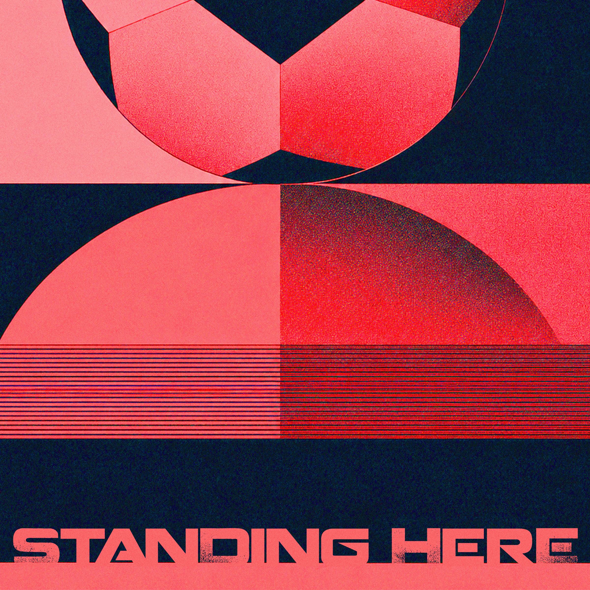 Standing Here