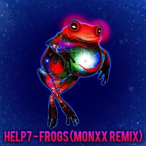 FROGS (MONXX REMIX)