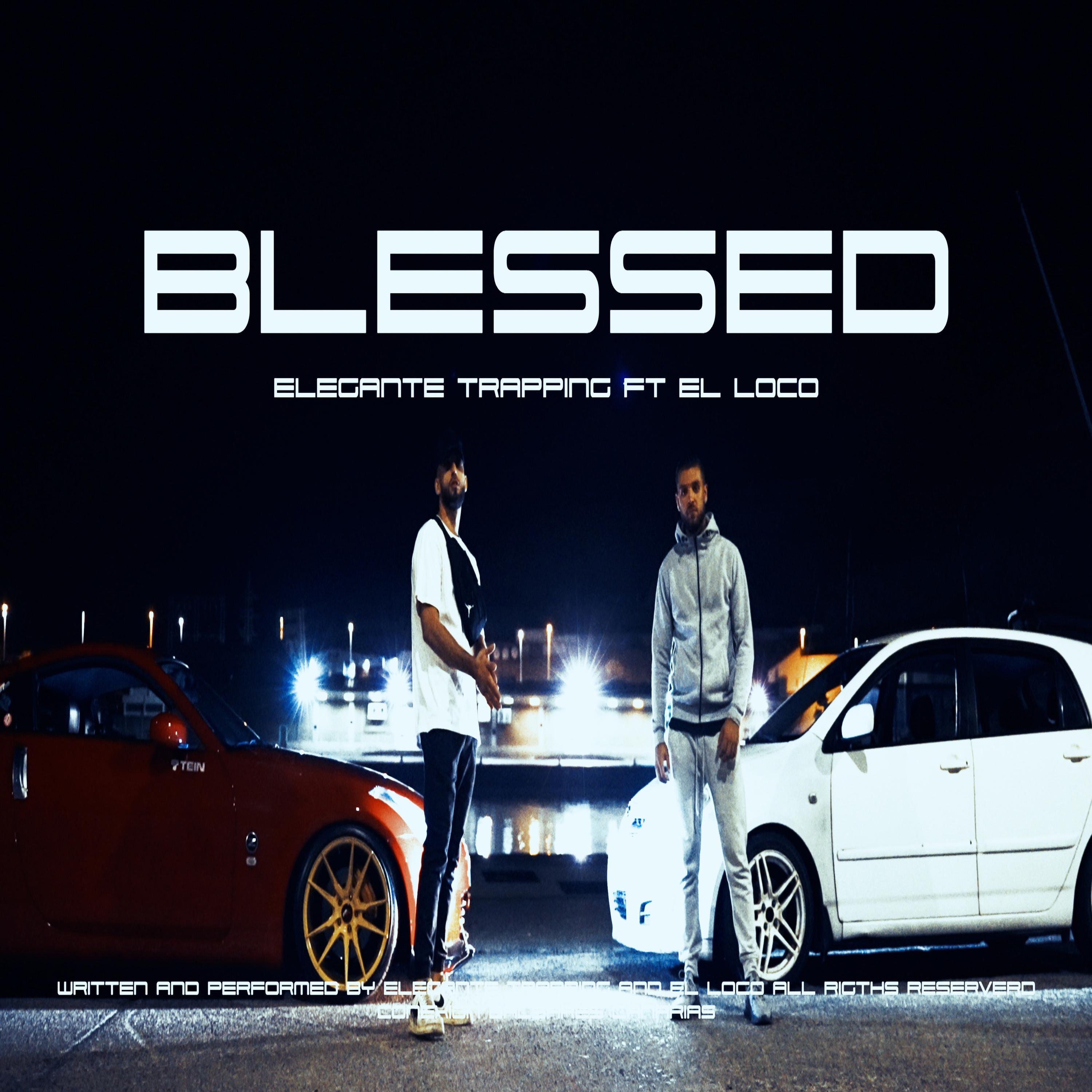 Blessed (feat. El Loco)