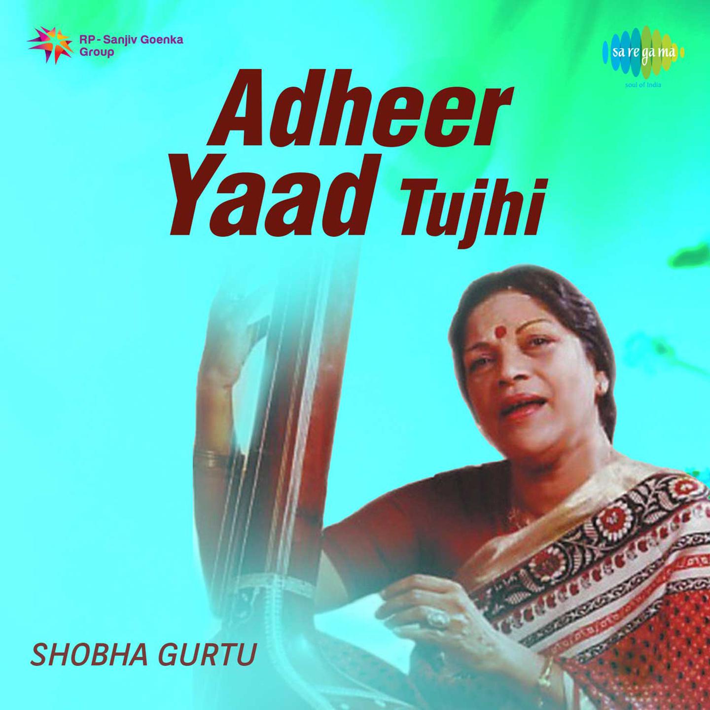 Shobha Gurtu - Tyanich Chhedile Ga