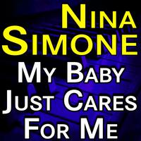 Nina Simone - My Baby Just Cares For Me (karaoke)