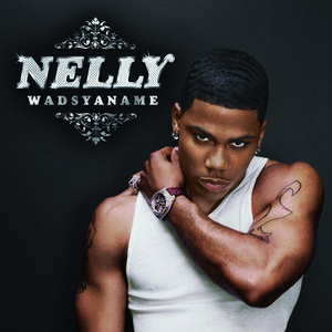 Nelly - WADSYANAME （升4半音）