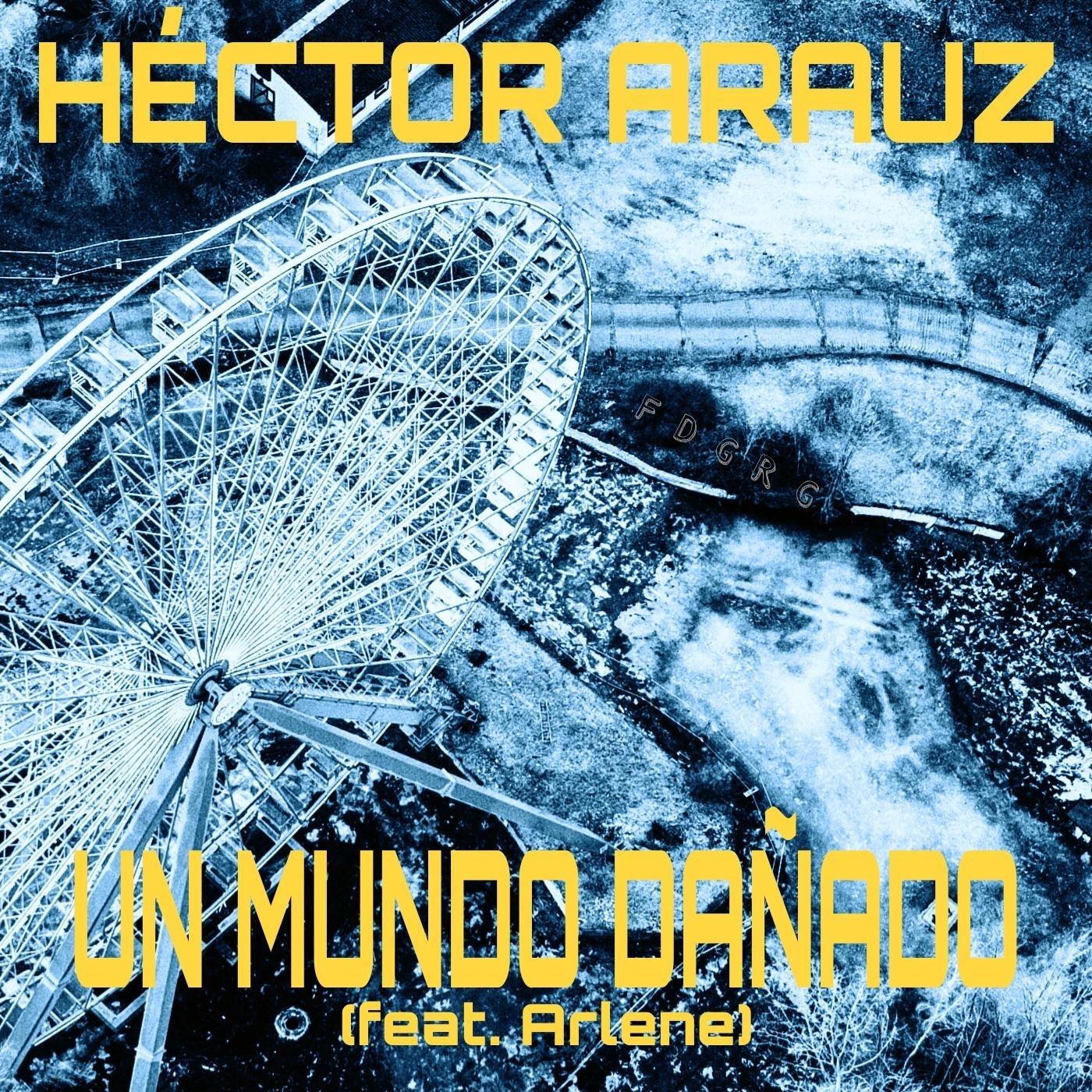 Un Mundo Dañado (feat. Arlene)