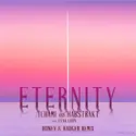 Eternity [Honey & Badger Remix]