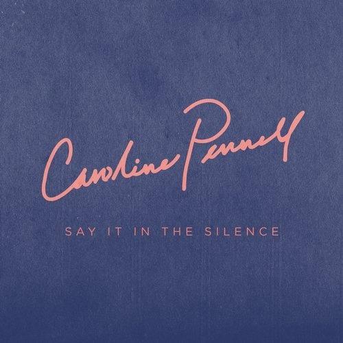 Say It in the Silence