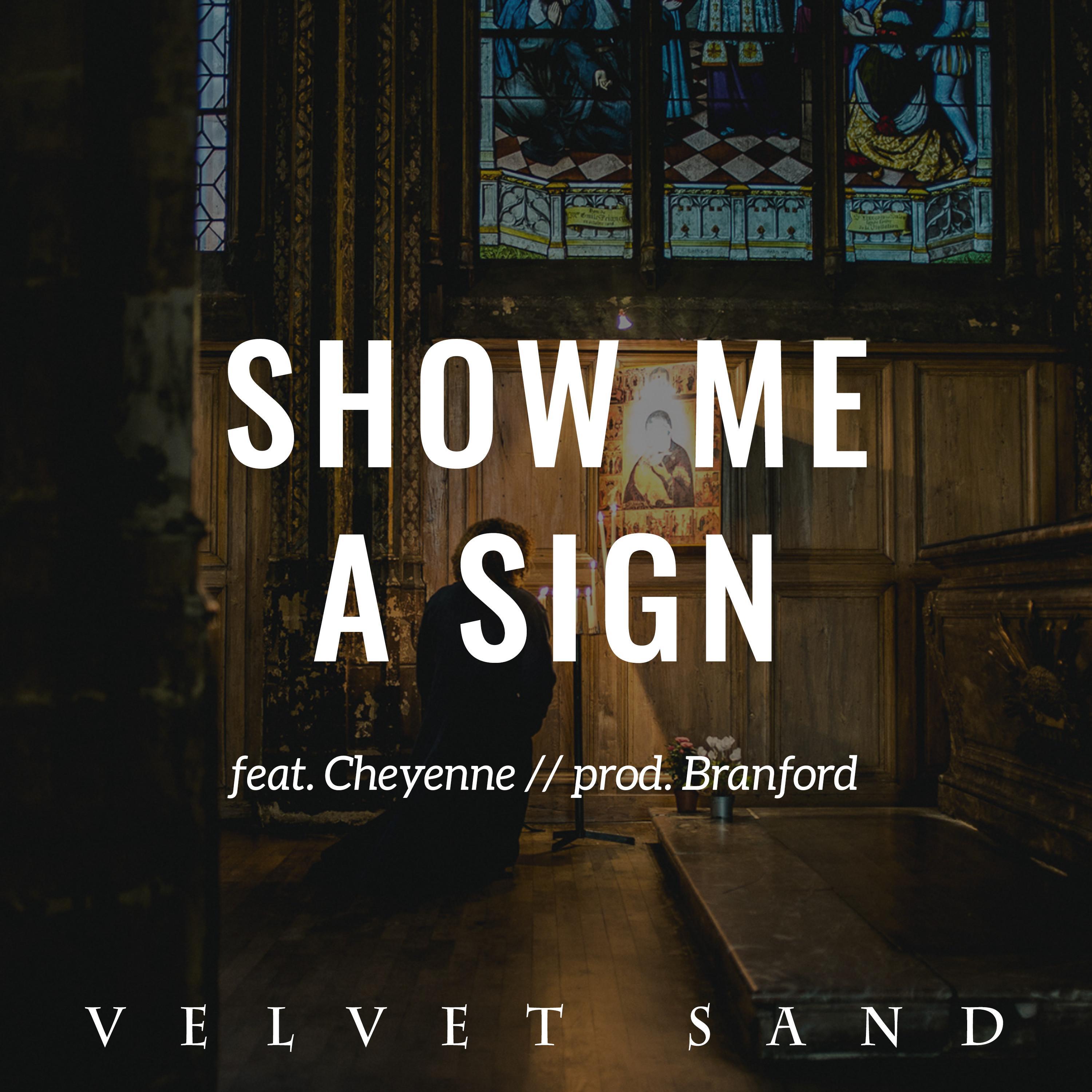 Show Me a Sign (feat. Cheyenne)