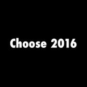 Choose 2016