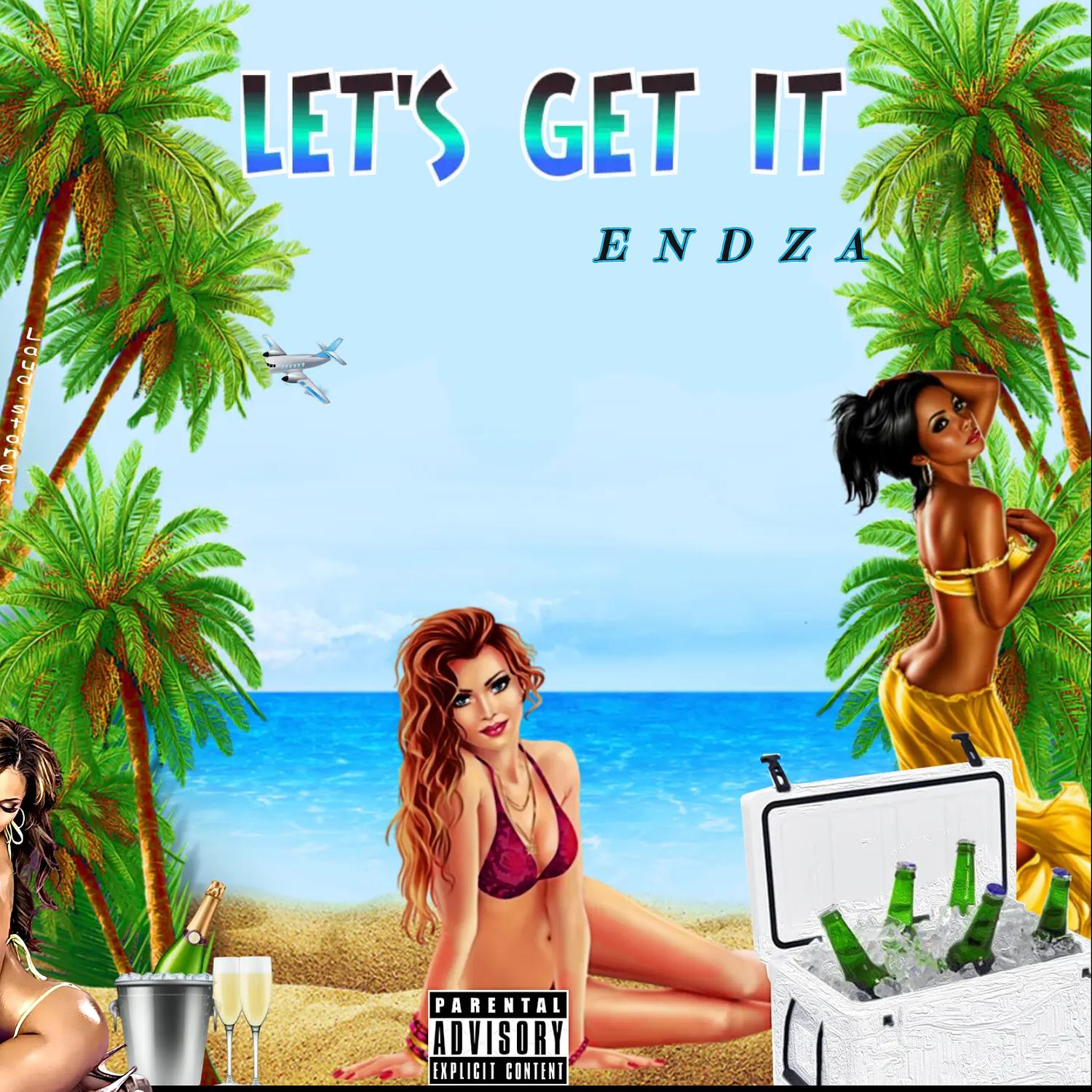 ENDZA - Let's Get It