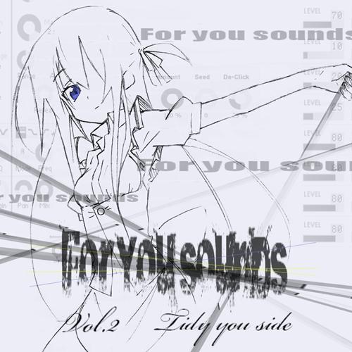 For You Sounds Vol.2 -Tidy You Side-