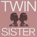 Twin Sister专辑