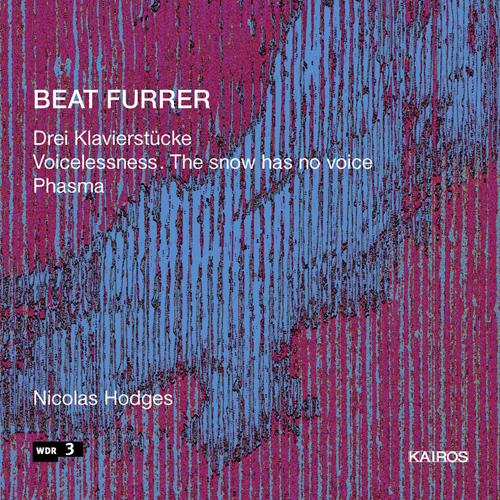 FURRER, B.: 3 Klavierstucke / Voicelessness. The Snow has no Voice / Phasma (Hodges)
