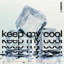 Keep My Cool专辑