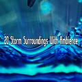 20 Storm Surroundings With Ambience