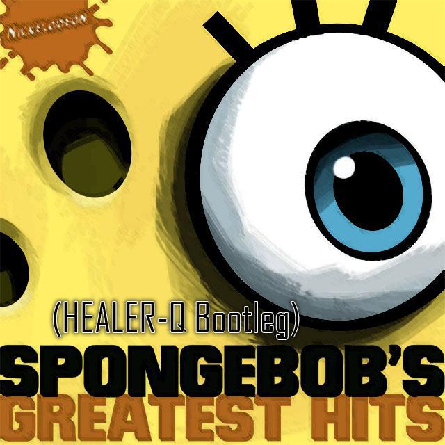 SpongeBob SquarePants Theme Song(HEALER-Q Bootleg)专辑