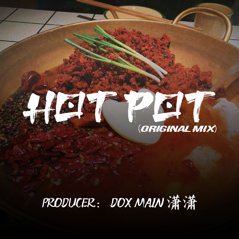 Hot Pot（Original Mix）