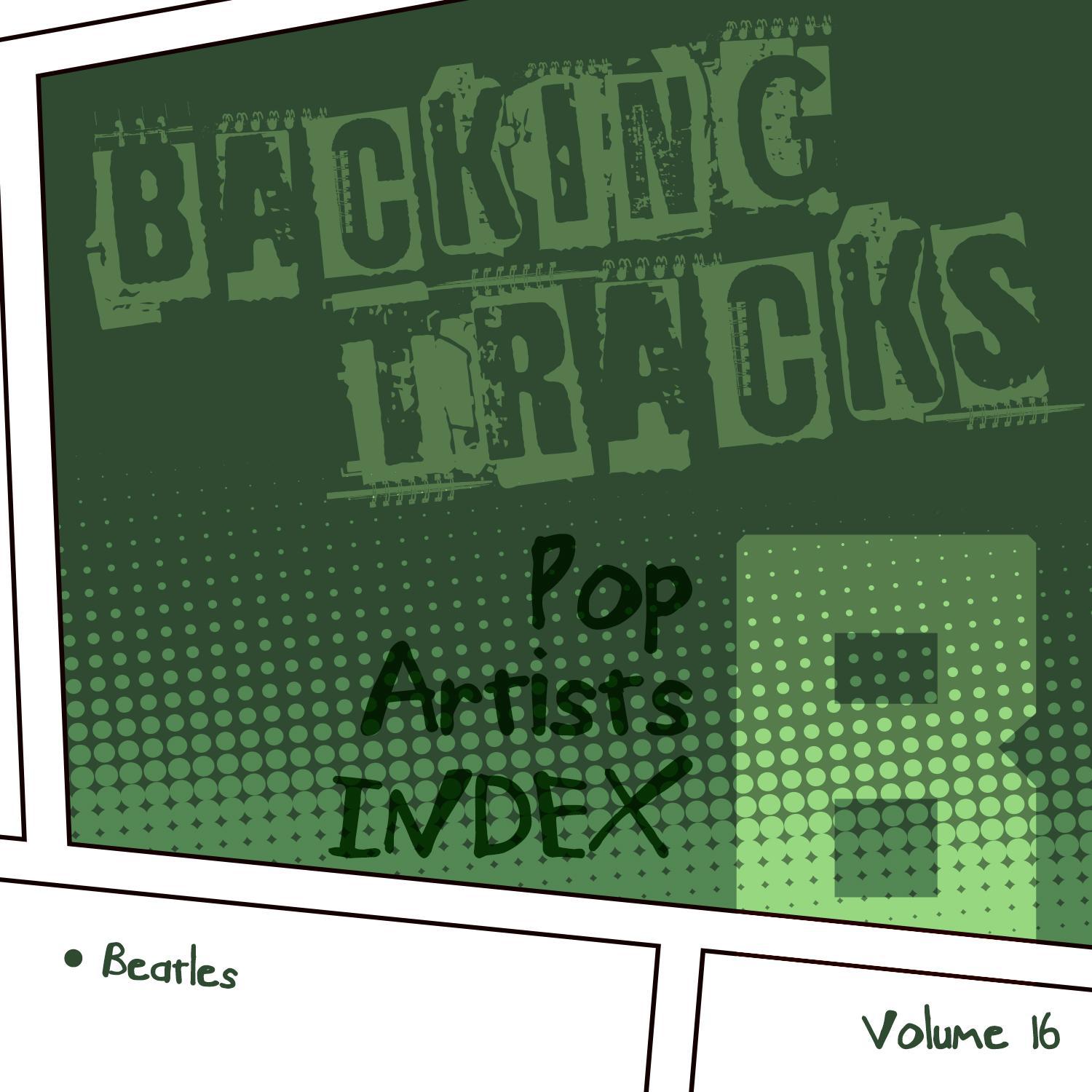 Backing Tracks / Pop Artists Index, B, (Beatles), Vol. 16专辑