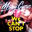 We Can\'t Stop