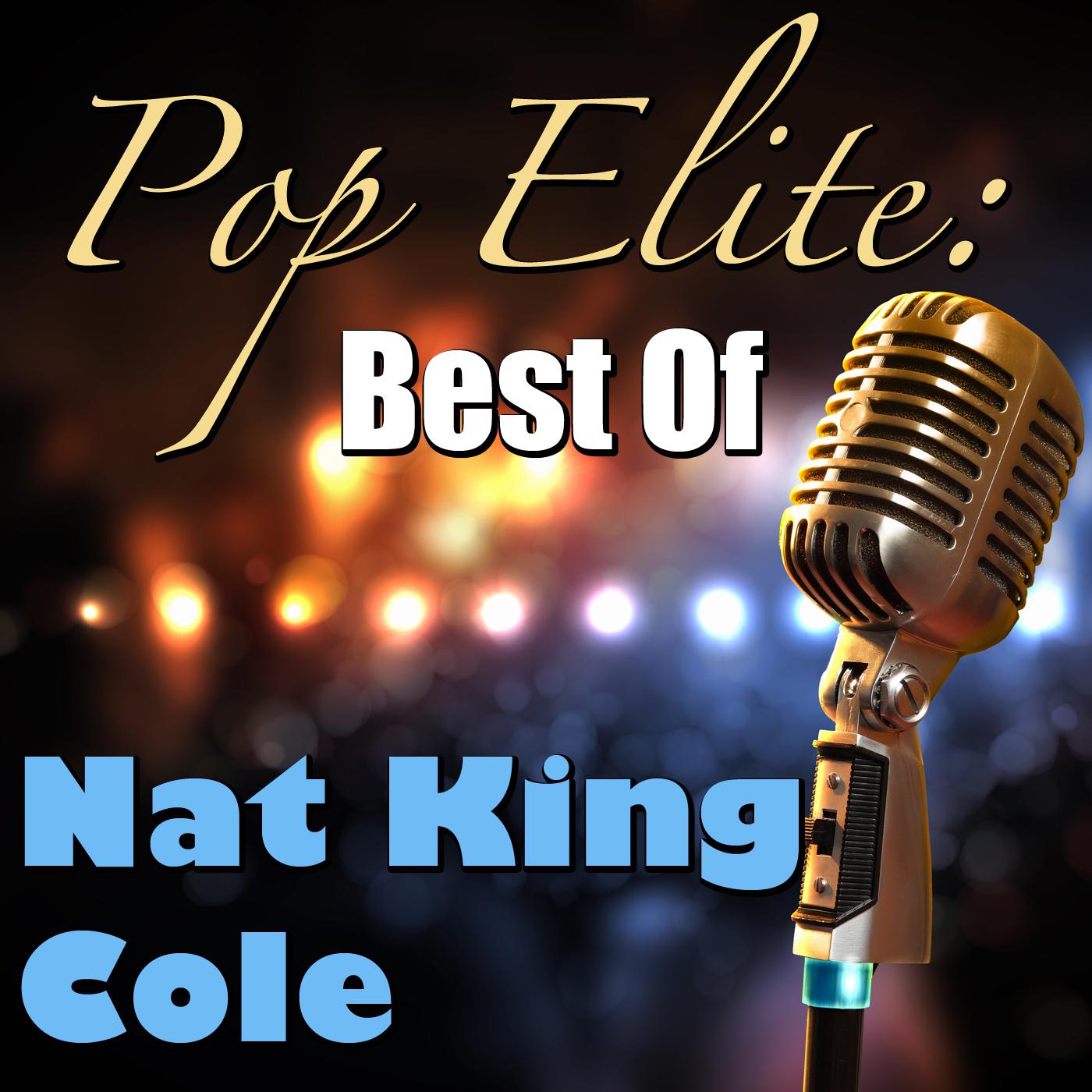 Pop Elite: Best Of Nat King Cole专辑