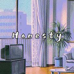 honesty（翻自 Pink Sweat$）