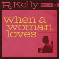 R.kelly-When A Woman Loves  立体声伴奏