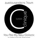 You Are My New Galactic - Clinique Recordings专辑