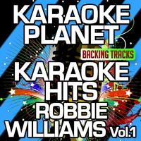 I Will Talk And Hollywood Will Listen - Robbie Williams (karaoke Version)