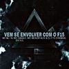 dj f15 original - Vem Se Envolver Com o F15 (feat. MC KAIQUE DA SUL)