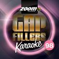 Zoom Karaoke Gap Fillers, Vol. 98