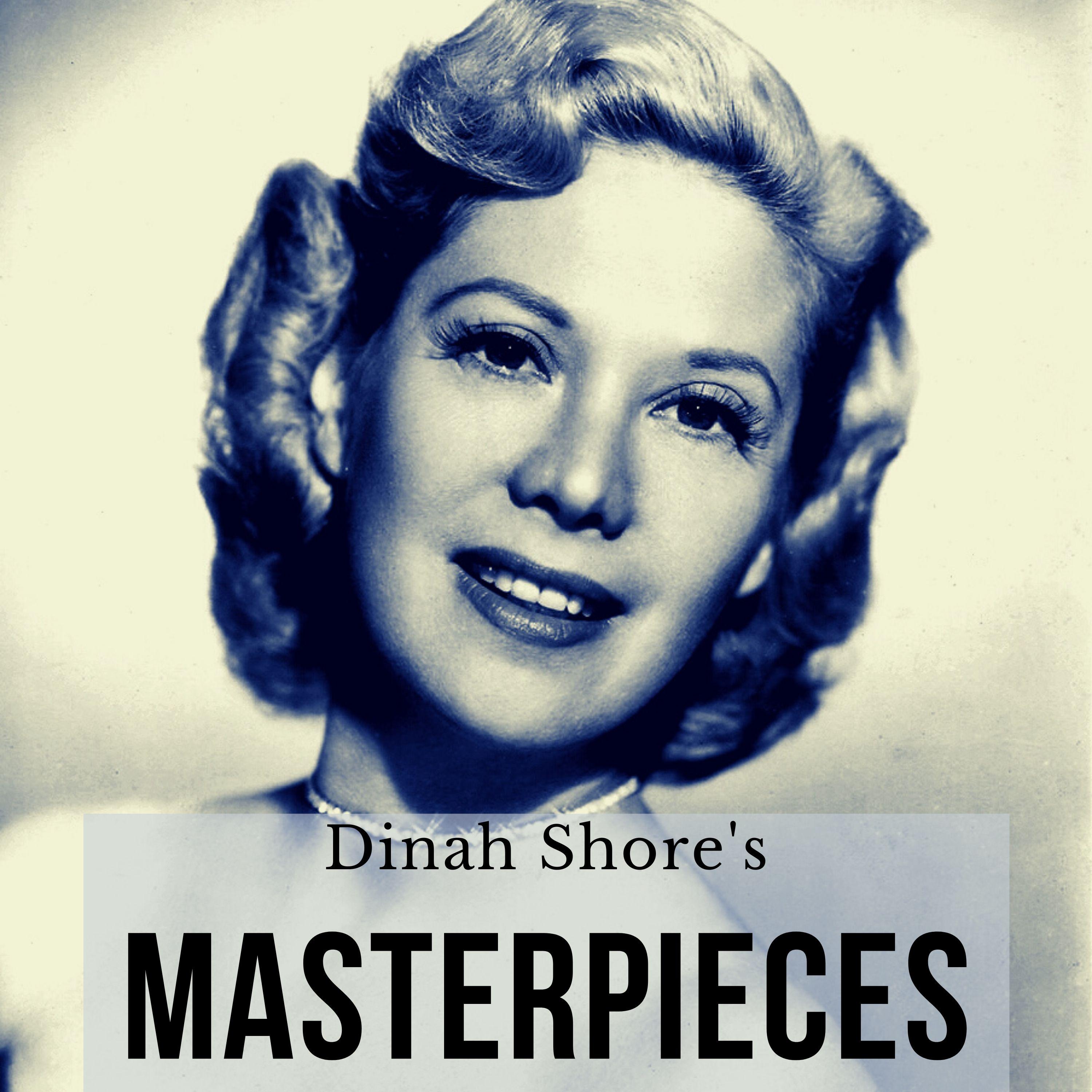 Dinah Shore's Masterpieces