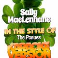 Sally Maclennane (In the Style of the Pogues) [Karaoke Version] - Single