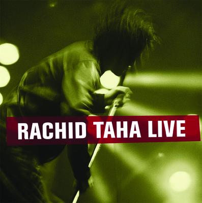Rachid Taha Live