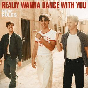 New Rules - Really Wanna Dance With You (Pre-V) 带和声伴奏