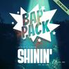 Bap Pack - Shinin' (feat. Klokwize, Tang Sauce, Hydro 8Sixty & Self Suffice) (Radio Edit)