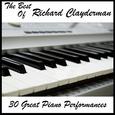 The Best of Richard Clayderman: 30 Great Piano Performances