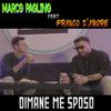 Marco Paolino - Dimane Me Sposo (feat. Franco D'amore)