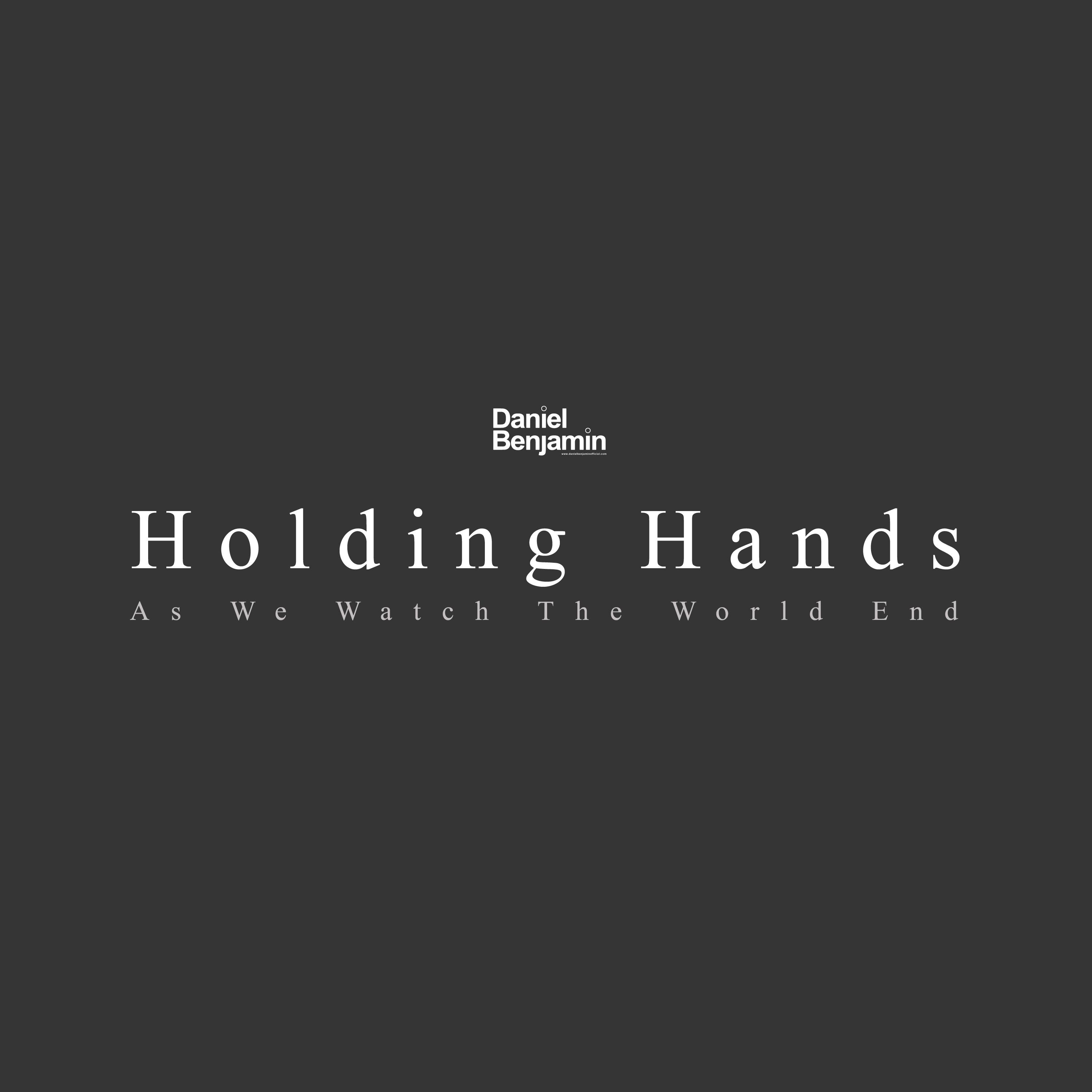 Holding Hands as We Watch the World End