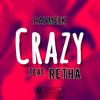 Raz Meek - Crazy (feat. Retha)
