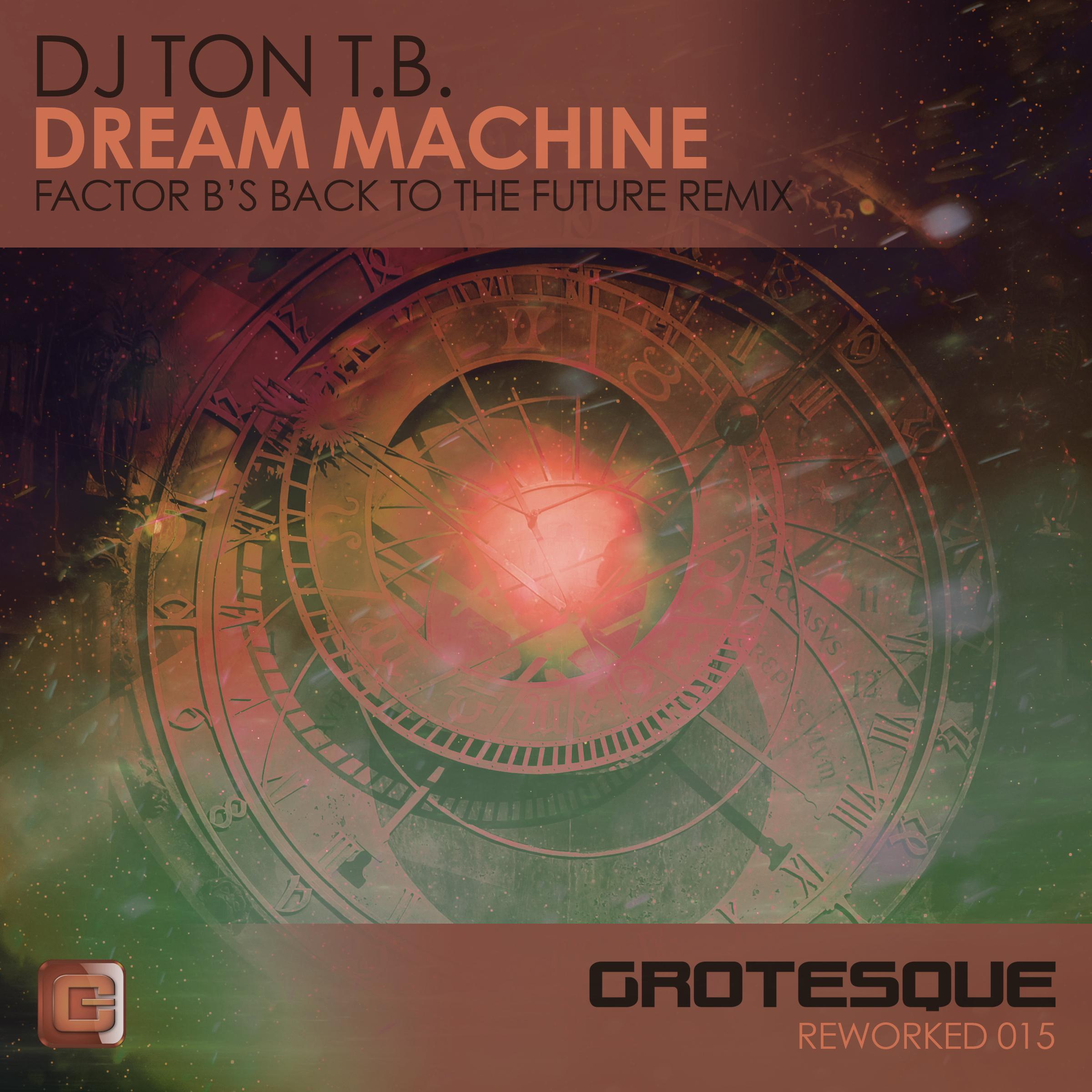Dream Machine (Factor B's Back To The Future Remix)