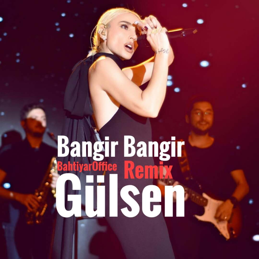 Bangir Bangir (BahtiyarOffice Remix)