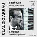 BEETHOVEN, L. van: Eroica Variations / SCHUBERT, F.: Wandererfantasie (LP Pure, Vol. 6) (Arrau) (195专辑