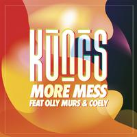 More Mess - Kungs Feat. Olly Murs & Coely (karaoke Version)
