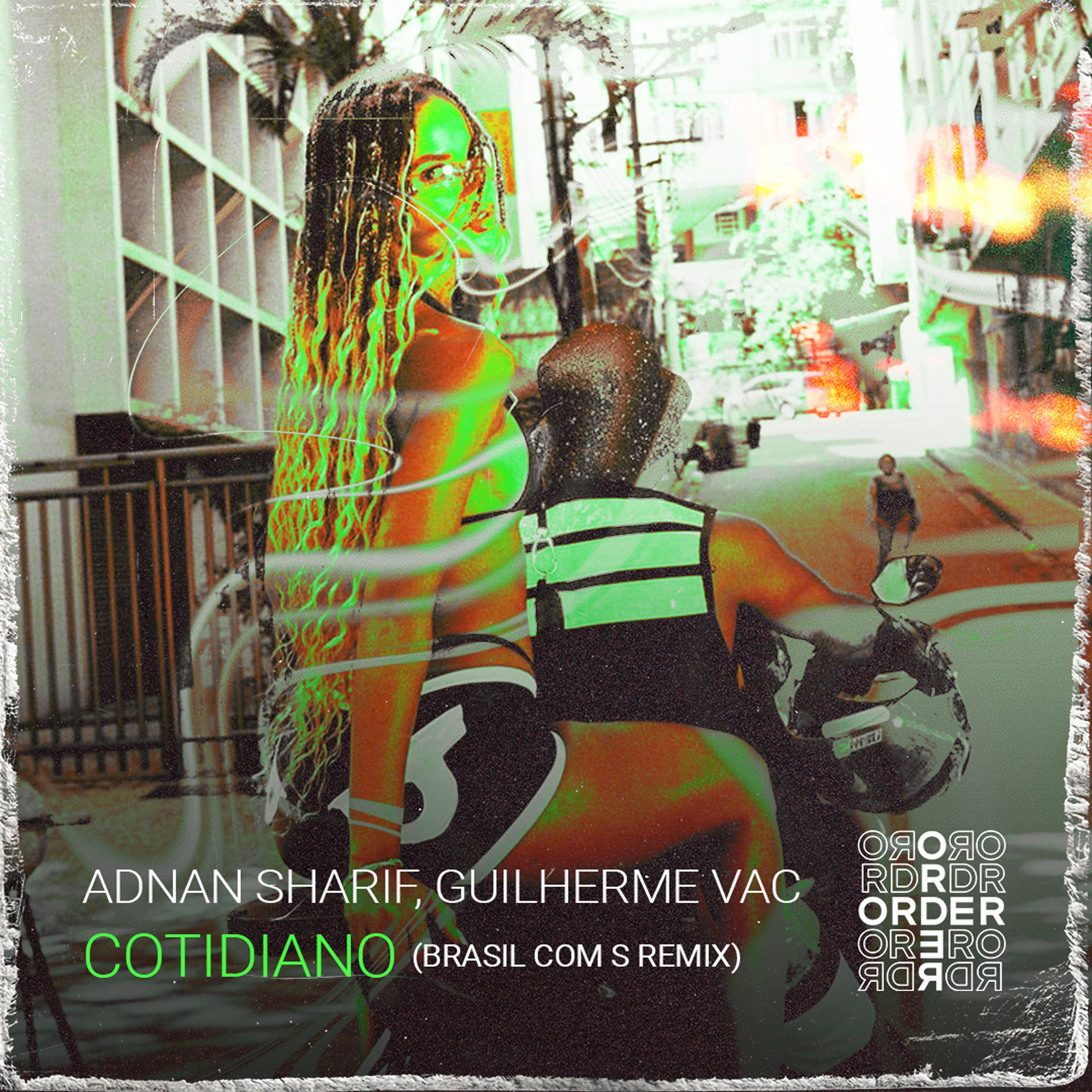 Adnan Sharif - Cotidiano (Brasil Com S Remix)